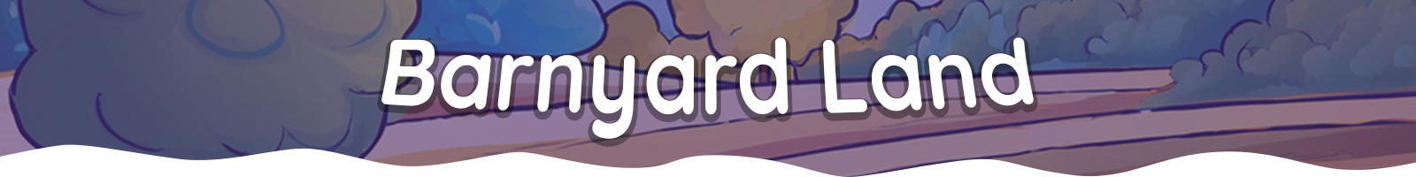 Barnyard Land