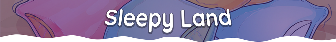 Sleepy Land